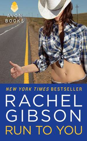 Run To You de Rachel Gibson