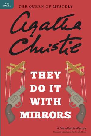 They Do It with Mirrors: A Miss Marple Mystery de Agatha Christie