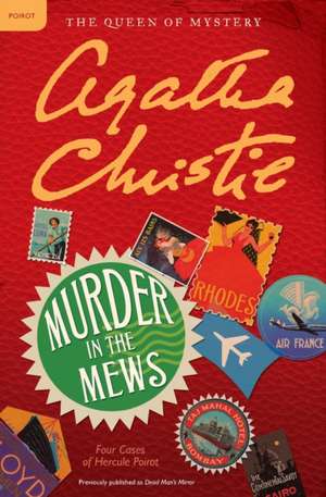 Murder in the Mews: Four Cases of Hercule Poirot de Agatha Christie