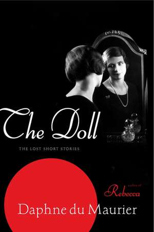 Doll, The de Daphne Du Maurier