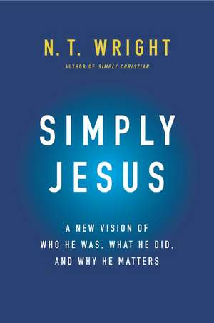 Wright, N: Simply Jesus