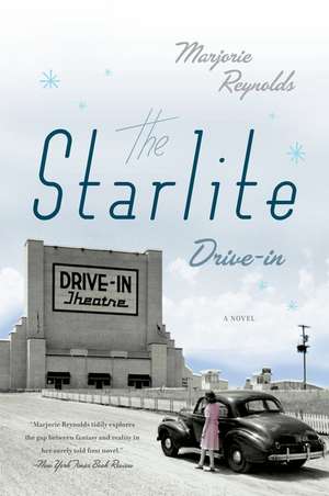 The Starlite Drive-in: A Novel de Marjorie Reynolds