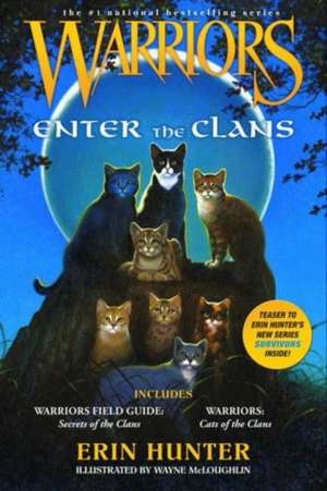 Warriors: Enter the Clans de Erin Hunter