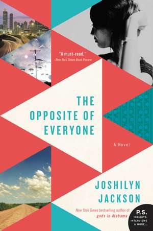 The Opposite of Everyone: A Novel de Joshilyn Jackson