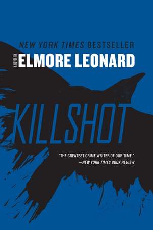 Killshot: A Novel de Elmore Leonard