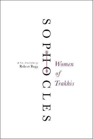 Women of Trakhis: A New Translation de Sophocles