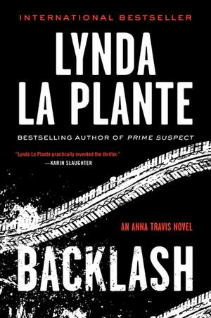 Backlash: An Anna Travis Novel de Lynda La Plante