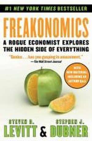 Freakonomics de Steven D Levitt