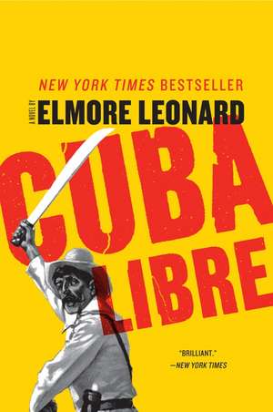 Cuba Libre: A Novel de Elmore Leonard