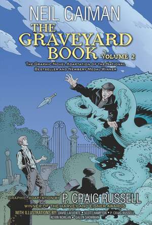 The Graveyard Book Graphic Novel: Volume 2 de Neil Gaiman