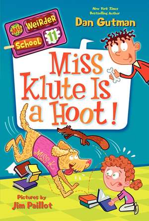 My Weirder School #11: Miss Klute Is a Hoot! de Dan Gutman