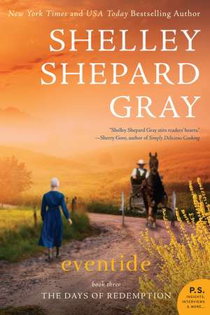 Eventide: The Days of Redemption Series, Book Three de Shelley Shepard Gray