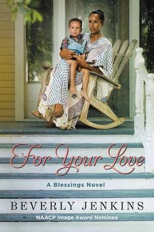 For Your Love: A Blessings Novel de Beverly Jenkins