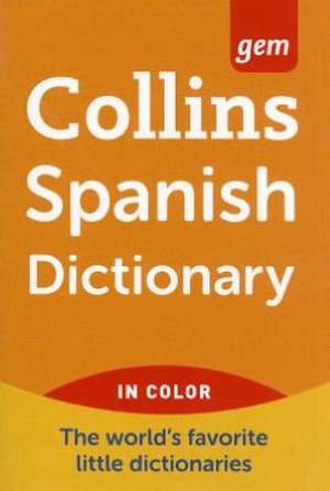 Collins Gem Spanish Dictionary, 9th Edition de HarperCollins Publishers Ltd.