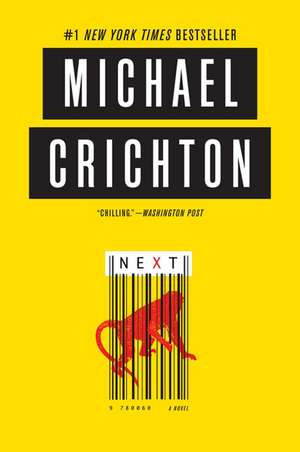 Next: A Novel de Michael Crichton