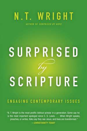 Surprised by Scripture: Engaging Contemporary Issues de N. T. Wright