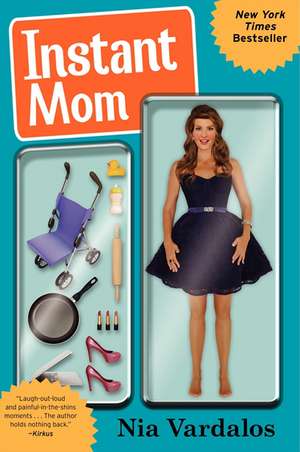 Instant Mom de Nia Vardalos