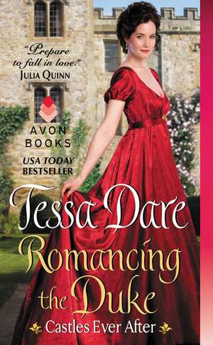 Romancing the Duke: Castles Ever After de Tessa Dare