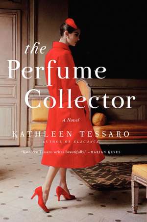 The Perfume Collector: A Novel de Kathleen Tessaro