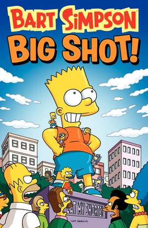 Bart Simpson Big Shot de Matt Groening