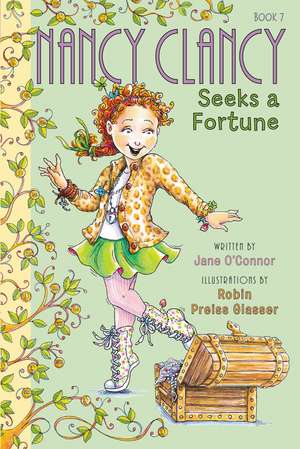 Fancy Nancy: Nancy Clancy Seeks a Fortune de Jane O'Connor