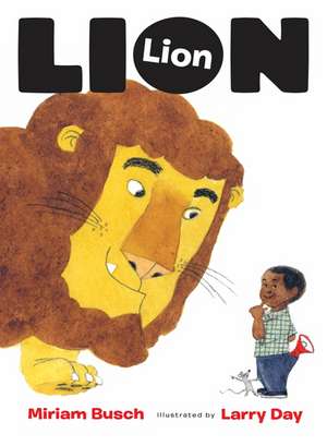 Lion, Lion de Miriam Busch