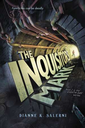 Inquisitor's Mark, The de Dianne K. Salerni
