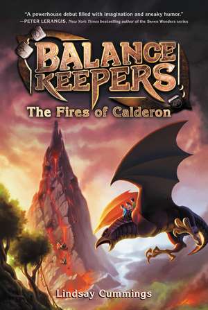 Balance Keepers, Book 1: The Fires of Calderon de Lindsay Cummings