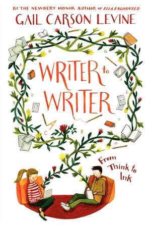 Writer to Writer de Gail Carson Levine