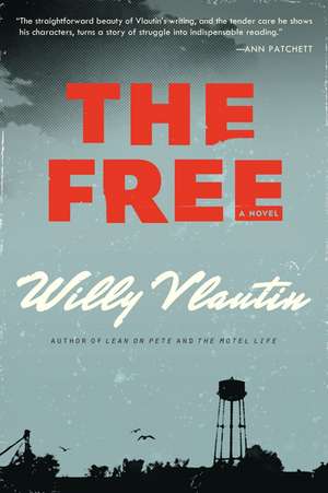 The Free: A Novel de Willy Vlautin