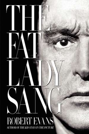 The Fat Lady Sang de Robert Evans