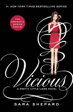 Pretty Little Liars #16: Vicious de Sara Shepard