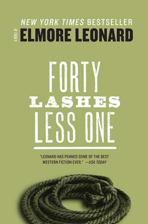 Forty Lashes Less one de Elmore Leonard