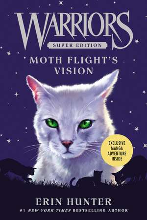 Warriors Super Edition: Moth Flight's Vision de Erin Hunter