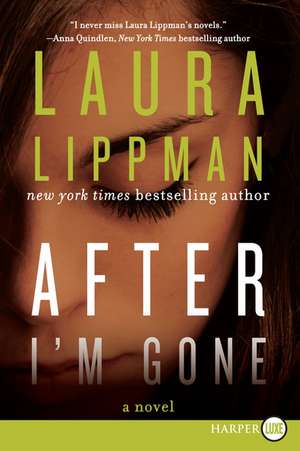 After I'm Gone: A Novel de Laura Lippman