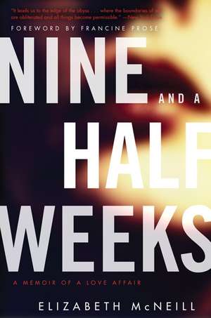 Nine and a Half Weeks: A Memoir of a Love Affair de Elizabeth McNeill