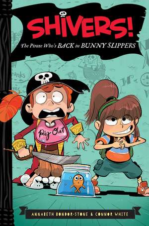 The Pirate Who's Back in Bunny Slippers de Annabeth Bondor-Stone