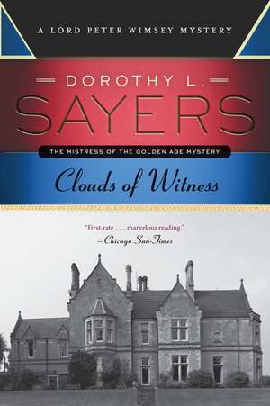 Clouds of Witness: A Lord Peter Wimsey Mystery de Dorothy L. Sayers