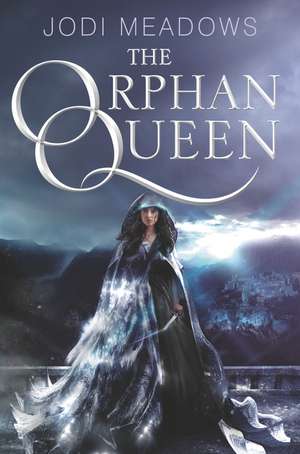 The Orphan Queen de Jodi Meadows