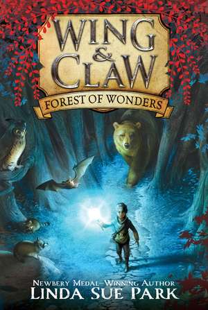 Wing & Claw #1: Forest of Wonders de Linda Sue Park