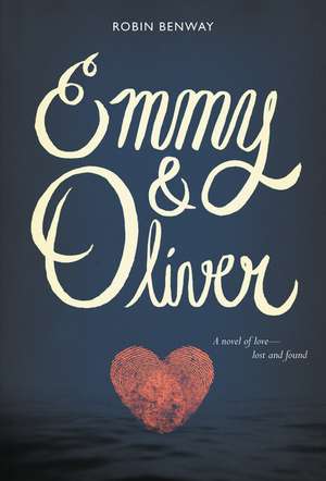 Emmy & Oliver de Robin Benway