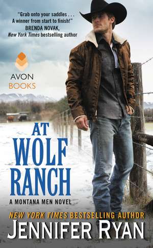 At Wolf Ranch: A Montana Men Novel de Jennifer Ryan