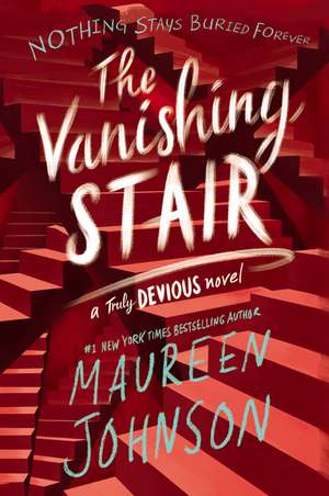 The Vanishing Stair de Maureen Johnson