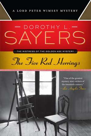 The Five Red Herrings: A Lord Peter Wimsey Mystery de Dorothy L. Sayers