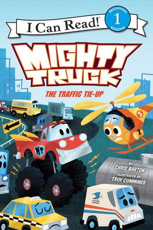 Mighty Truck: The Traffic Tie-Up de Chris Barton