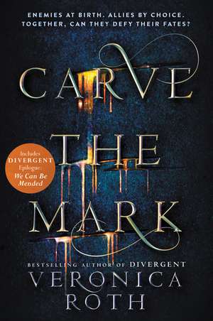 Carve the Mark de Veronica Roth