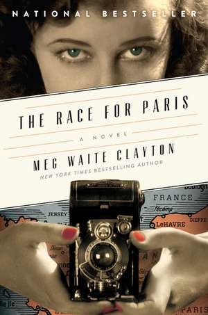 The Race for Paris: A Novel de Meg Waite Clayton