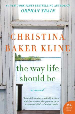 The Way Life Should Be: A Novel de Christina Baker Kline