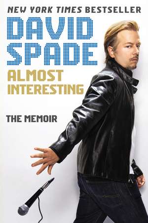 Almost Interesting de David Spade