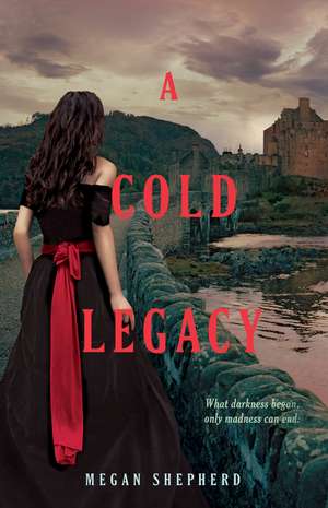 A Cold Legacy de Megan Shepherd